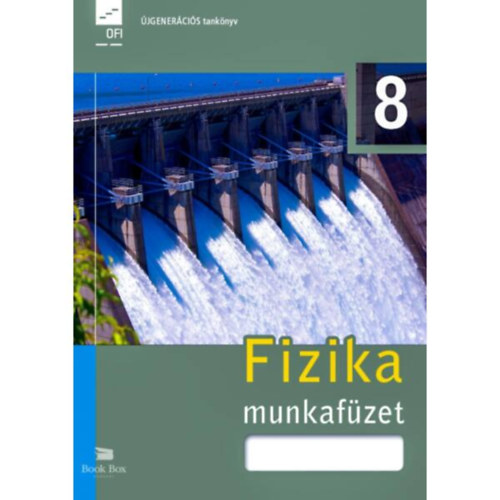 Sztanó Péterné (szerk.): Fizika 8. munkafüzet