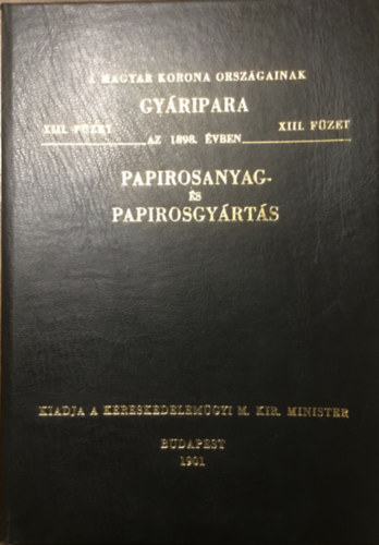 : Papirosanyag- és papirosgyártás