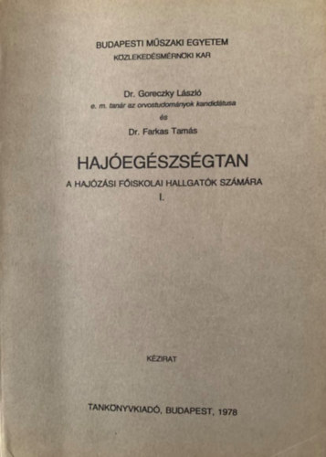 Dr. Goreczky László: Hajóegészségtan I.