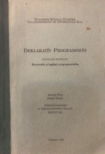 Szeredi Péter - Benkő Tamás: Deklaratív Programozás (Bevezetés a logikai programozásba)