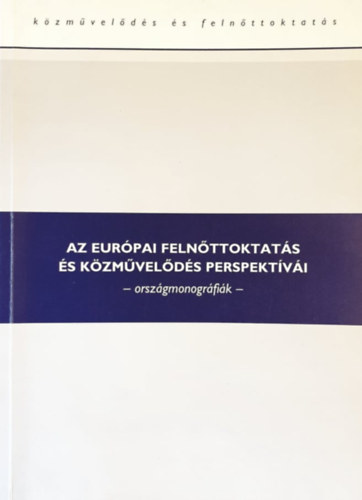 szerk:Borbáth Erika: Az európai felnőttoktatás és közművelődés perspektívái