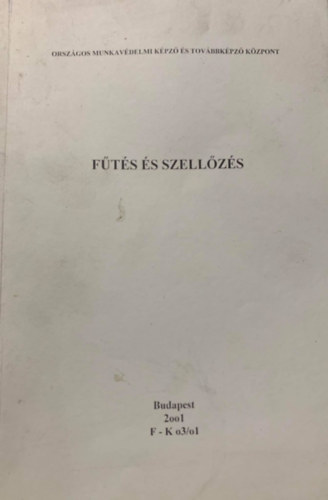 Hirsch Lajos, Sircz János: Fűtés és szellőzés