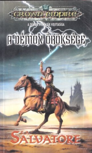 R. A. Salvatore: Crown Empire: A démon öröksége