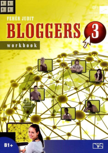 Fehér Judit: BLOGGERS 3 workbook