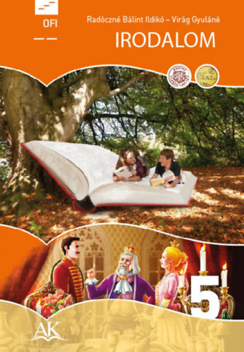 Radóczné Bálint Ildikó; Virág Gyuláné: Irodalom 5.