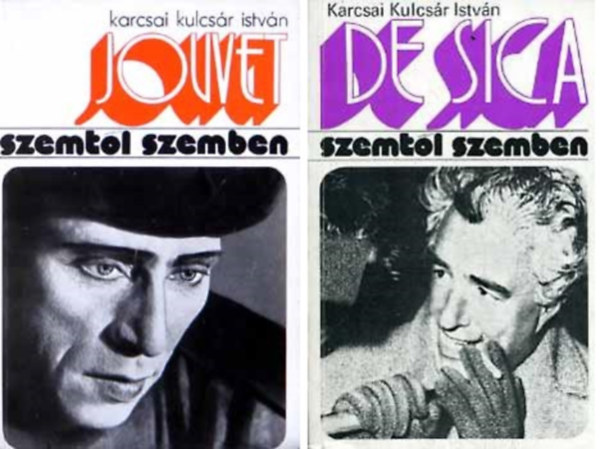 Karcsai Kulcsár István: 2 kötet a Szemtől szemben sorozatból: Louis Jouvet + Vittorio De Sica