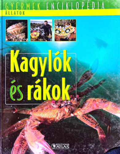 : Kagylók és rákok (Gyermek Enciklopédia - Állatok)