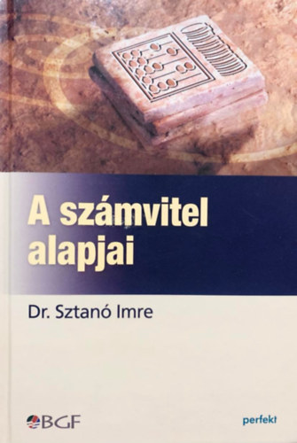 Dr. Sztanó Imre: A számvitel alapjai