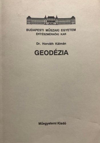 Dr. Horváth Kálmán: Geodézia