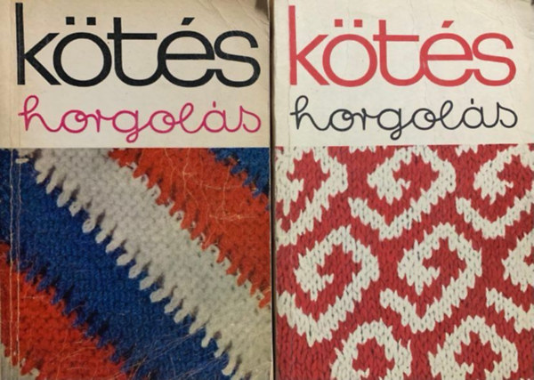 : Kötés-horgolás 1970 + 1972