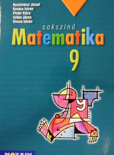 Árki Tamás, Konfárné Nagy Klára: Sokszínű matematika 9. osztály