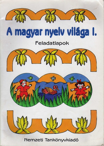 Hámori Jánosné: A magyar nyelv világa I. Feladatlapok (5-6.)