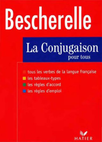 Hatier: Bescherelle 1. - La Conjugaison Pour Tous