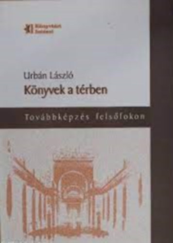 Urbán László: Könyvek a térben