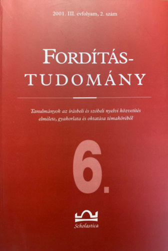 Klaudy Kinga (szerk.): Fordítástudomány 2001. III. évfolyam 2. szám