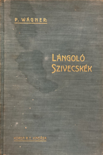 P. Wágner: Lángoló szivecskék