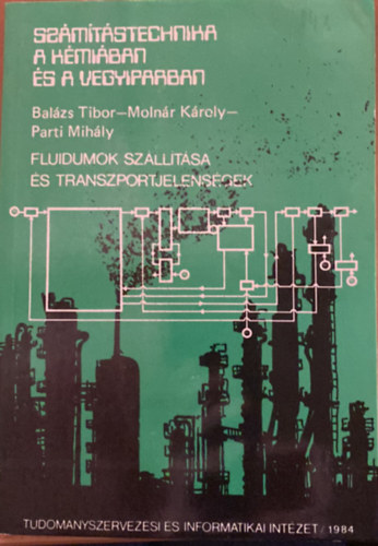 Balázs Tibor, Molnár Károly, Parti Mihály: Fluidumok szállítása és transzportjelenségek