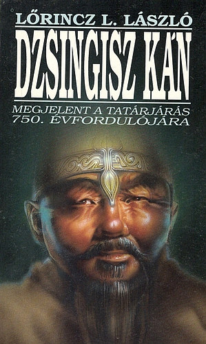 Lőrincz L. László: Dzsingisz kán