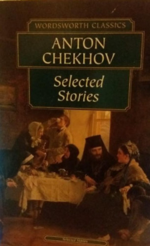 Anton Chekhov: Selected stories