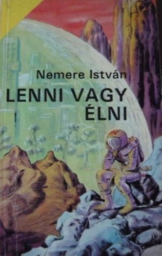 Nemere István: Lenni vagy nem élni