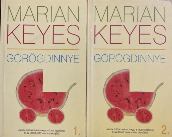 Marian Keyes: Görögdinnye 1-2.