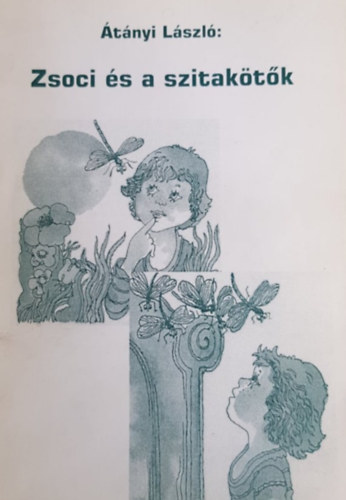 Átányi László: Zsoci és a szitakötők