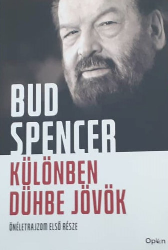 Bud Spencer: Különben dühbe jövök - Önéletrajz