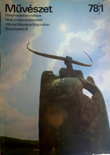 Rideg Gábor (főszerk.): Művészet. A Magyar Képzőművészek Szövetségének folyóirata. 1978. január XIX. évfolyam 1. szám