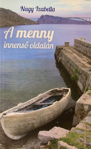 Nagy Izabella: A menny innenső oldalán