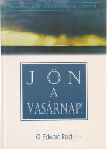 G. Edward Reid: Jön a vasárnap!