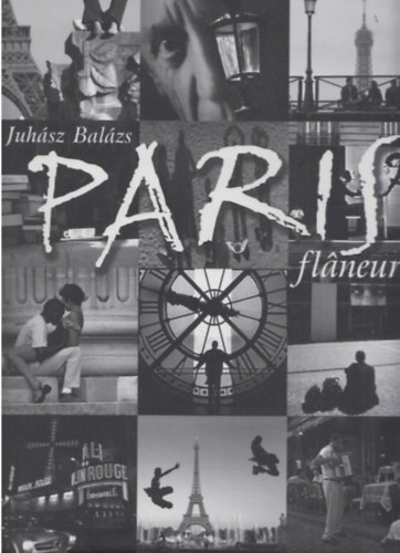 Juhász Balázs: Paris flaneur