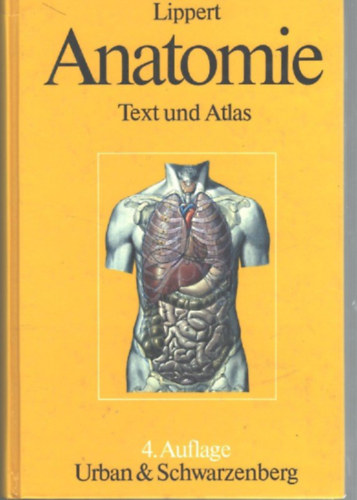 Herbert Lippert: Anatomie ein Lehrbuch mit Text und Atlas