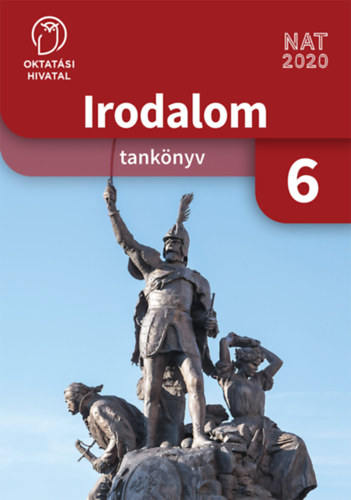 Janik Mária - Legeza Márton: Irodalom Tankönyv 6.