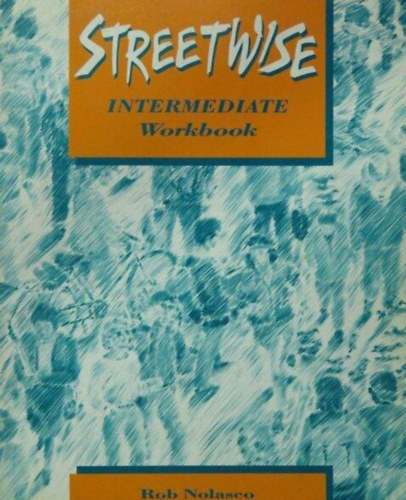 Rob Nolasco: Streetwise Intermediate Workbook