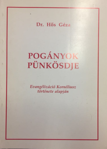 Dr. Hős Géza: Pogányok pünkösdje