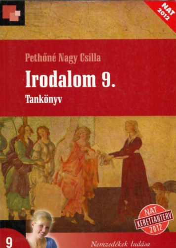 Pethőné Nagy Csilla: Irodalom 9. Tankönyv