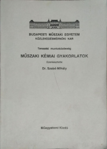 Dr. Szabó Mihály: Műszaki kémiai gyakorlatok