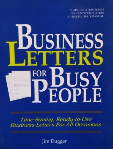 Jim Dugger: Business Letters for Busy People