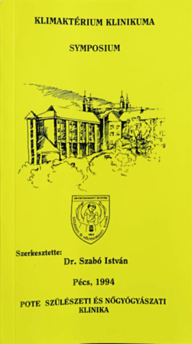 Dr. Szabó István (szerk.): Klimaktérium klinikuma symposium