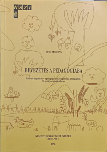 Buda Mariann: Bevezetés a pedagógiába - III. osztályosoknak