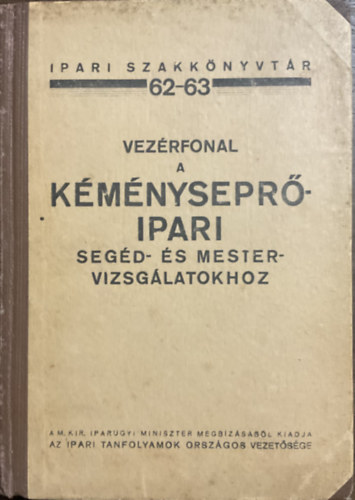 dr Dobsa László: Vezérfonal a kéményseprőipari segéd- és mestervizsgálatokhoz