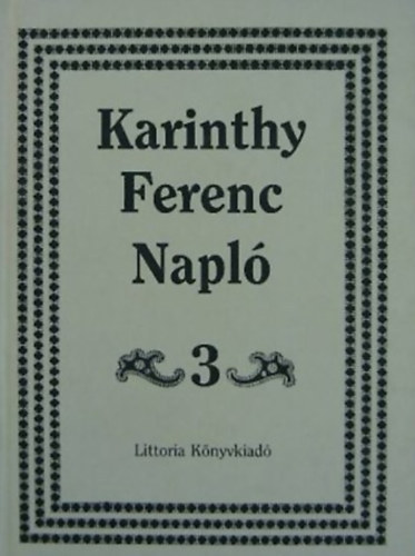 Karinthy Ferenc: Napló 3. 1974-1991