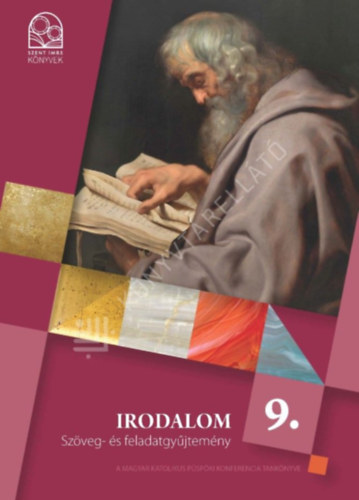 : Irodalom 9. Szöveg- és feladatgyűjtemény