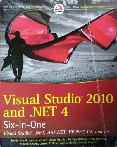 Novák István, Velvárt András, Granicz Adam, Balássy György, Hajdrik Attila: Visual Studio 2010 and .NET 4 Six-in-One