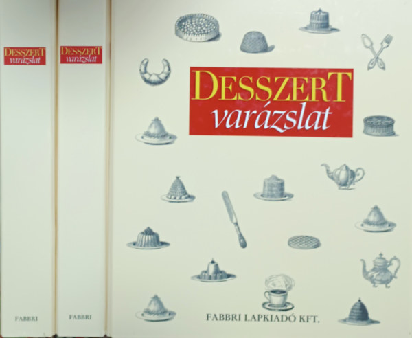 Benke László (szerk.): Desszert varázslat I-III. (3 db lefűzős mappában) - Laci Bácsi ajánlásával