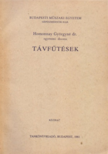 Homonnay Györgyné dr.: Távfűtések