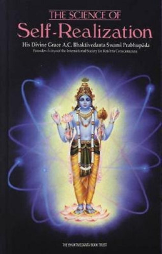 A.C. Bhaktivedanta Swami Prabhupada: The Science of Self-Realization