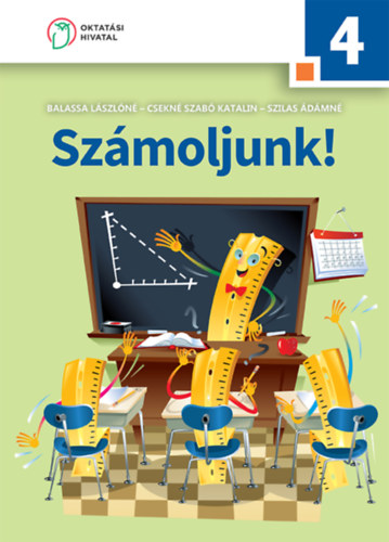 Balassa Lászlóné, Csekné Szabó K., Szilas Ádámné: Számoljunk! - 4. osztály