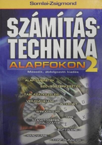 Somlai Zsolt, Zsigmond Róbert: Számítástechnika alapfokon 2.