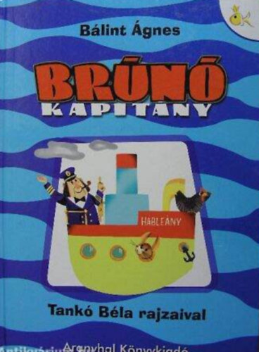 Bálint Ágnes: Brúnó kapitány